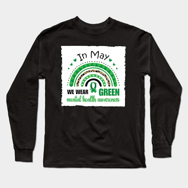 In may we wear green mental health awareness Long Sleeve T-Shirt by bisho2412